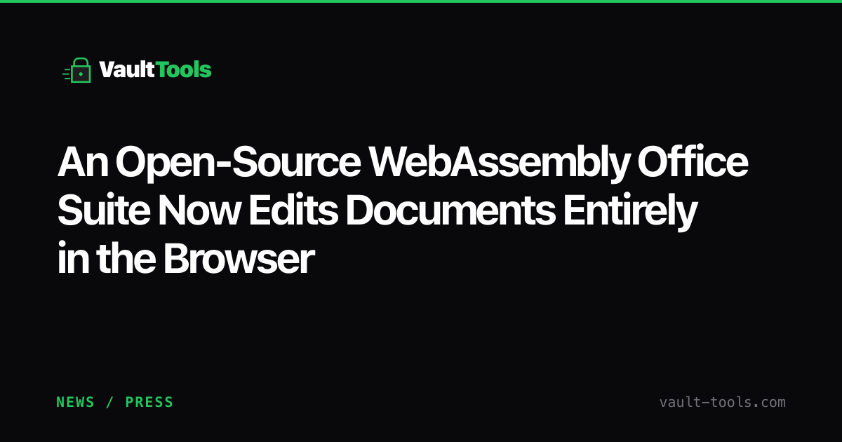 An Open-Source WebAssembly Office Suite Now Edits Documents